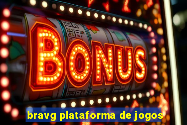 bravg plataforma de jogos